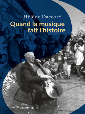 cover image of Quand la musique fait l'histoire